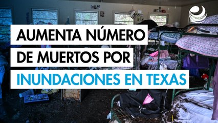 Inundaciones en Texas: sube a 32 el número de muertos, incluidos 14 niños