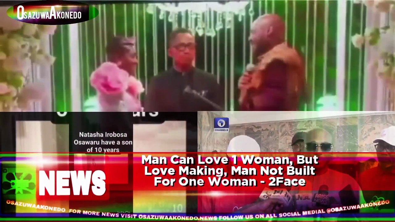 Man Can Love 1 Woman, But Love Making, Man Not Built For One Woman - 2Face