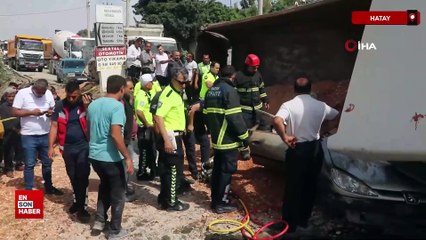 Hatay'da hafriyat kamyonunun ezdiği araçtan saağ çıktı