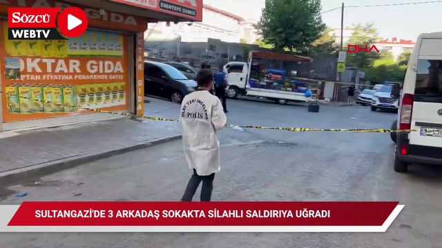 Sultangazi'de 3 arkadaş sokakta silahlı saldırıya uğradı: 2 kişi yaralandı