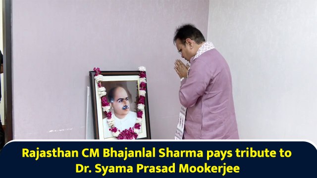 Rajasthan CM Bhajanlal Sharma pays tribute to Dr. Syama Prasad Mookerjee