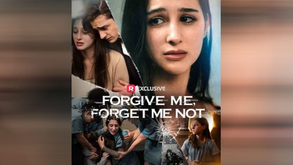 Forgive Me, Forgive Me Not