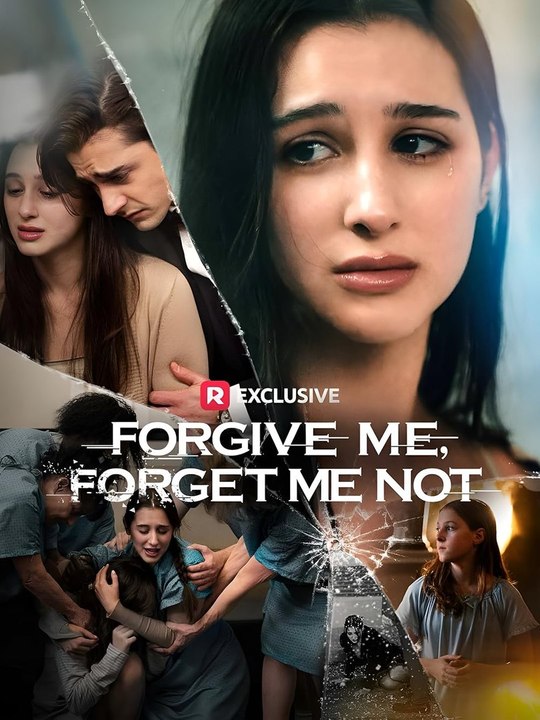 Forgive Me, Forget Me Not #Reelshort