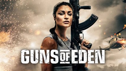 Guns Of Eden 2025_ Full Movie _ Free Action Survival