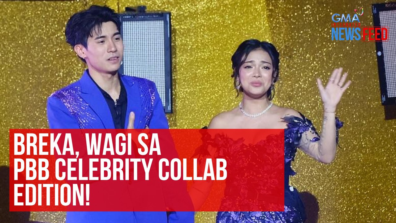 BREKA, WAGI SA PBB CELEBRITY COLLAB EDITION! | GMA Integrated Newsfeed