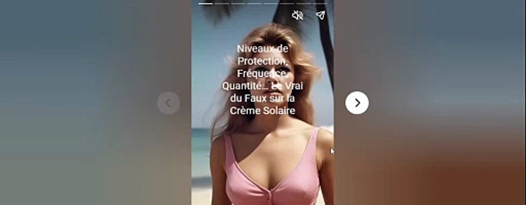 Niveaux de Protection, Fréquence, Quantité… Le Vrai du Faux sur la Crème Solaire