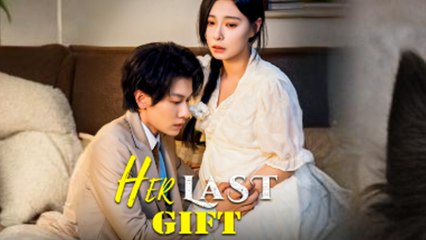 Her Last Gift Full Episode