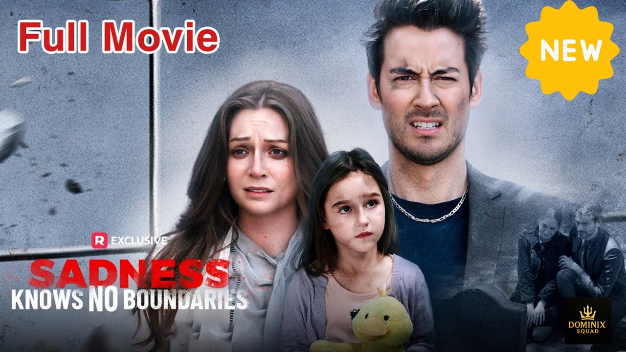 [New] Sadness Knows No Boundaries - Full (Free Online)