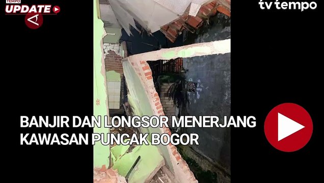 Banjir dan Longsor Menerjang Kawasan Puncak Bogor