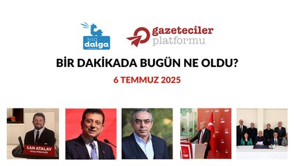 Bir dakikada bugün ne oldu?