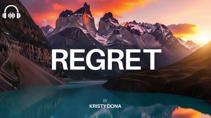 REGRET - By Kristy Dona - New Trending English Song
