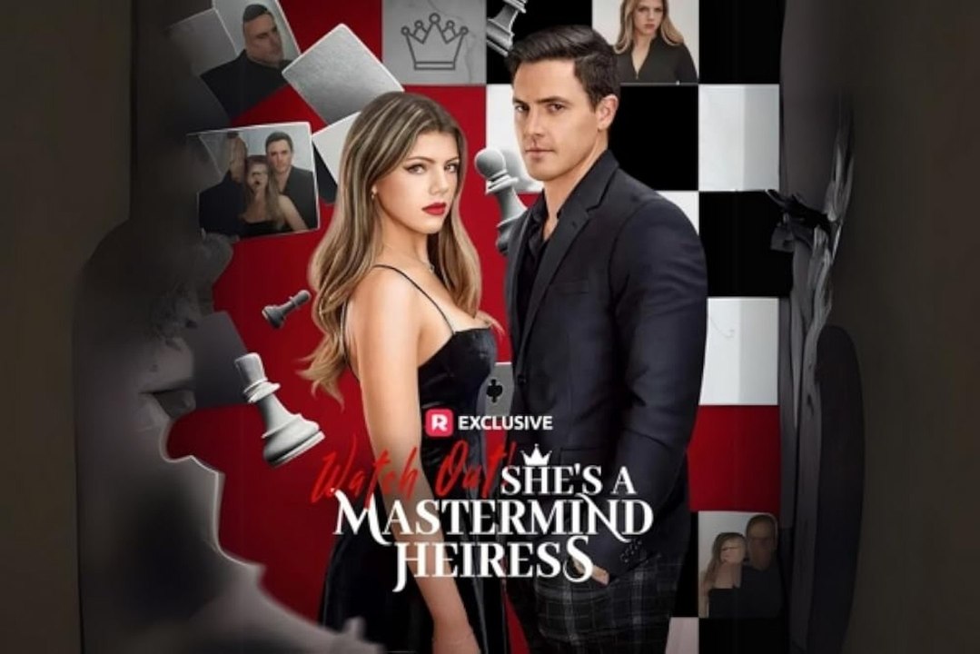 Watch Out! She's A Mastermind Heiress #reelshort