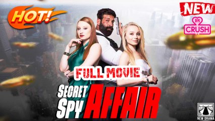 【Hot Drama】 The Secret Spy Affair Full Movie - (TV Mini Series 2025) - My Drama - mini drama x DramaShorts x Reelshort | Emotional & Powerful Stories 2025