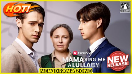 【New Drama Zone】 Mama, Sing Me a Lullaby ReelShort Full Movie