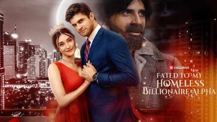 Fated To My Homeless Billionaire Alpha