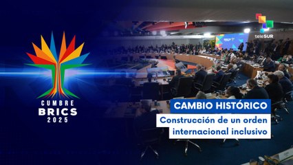 Cumbre BRICS enfocada en consolidar la voz del sur global