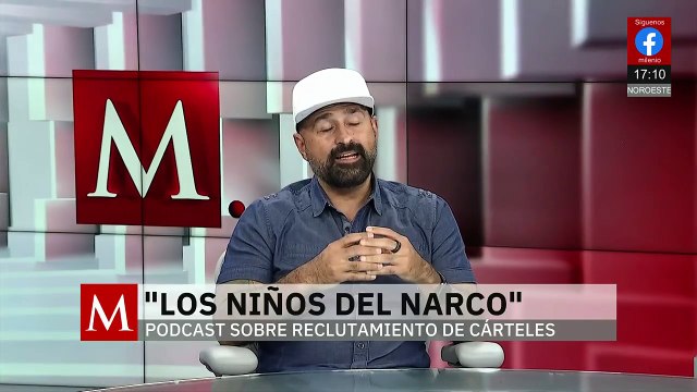 Los niños del narco : el podcast que expone relatos sobre reclutamiento de infancias por cárteles