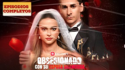 Obsesionado con Su Esposa Silenciosa Completa en Español