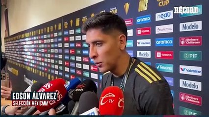 "Siempre se trabaja para ganar" EDSON ÁLVAREZ tiene claro sus objetivos de cara al Mundial.