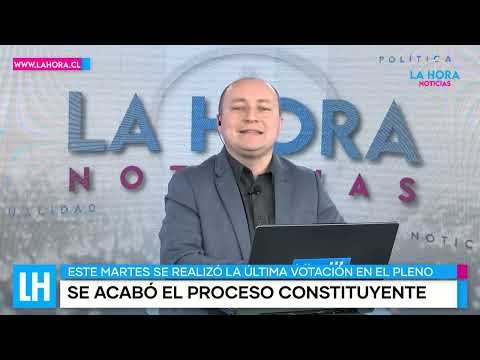 LH Noticias: Convención Constitucional cerró su proceso con última votación en pleno