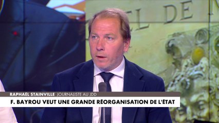 Raphaël Stainville : «François Bayrou veut réformer l’Etat»