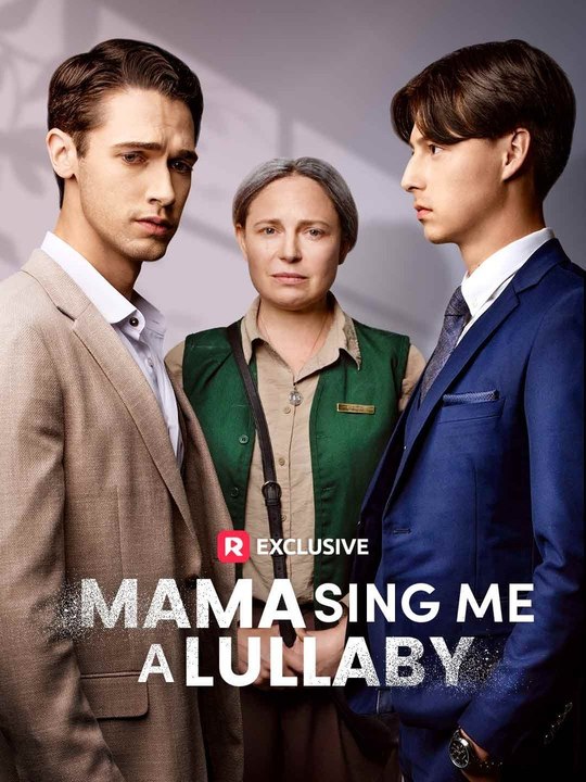 Mama, Sing Me a Lullaby #ReelShort