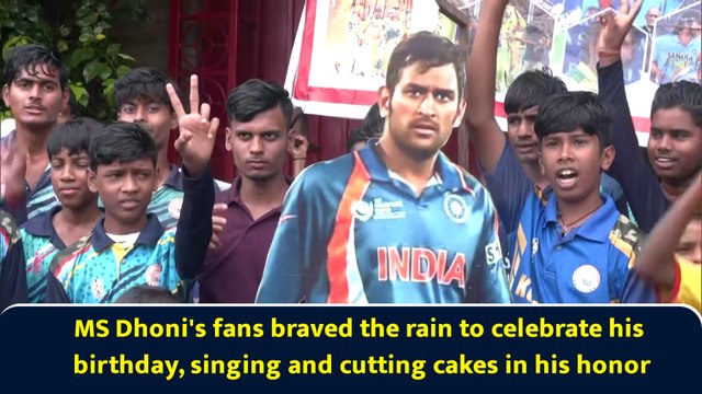MS Dhoni's fans braved the rain to celebrate his birthday, singing and cutting cakes in his honor