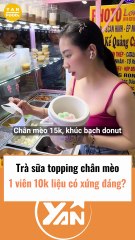 Trà sữa topping chân mèo 1 viên 10k liệu có đáng