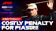 Oscar Piastri denied win after 10-second penalty! | F1 British Grand Prix 2025