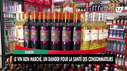 [#Reportage] Gabon : le vin bon marché, un danger pour la santé