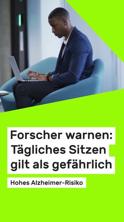 Copy of Forscher warnen: Tägliches Sitzen gilt als gefährlich: Hohes Alzheimer-Risiko