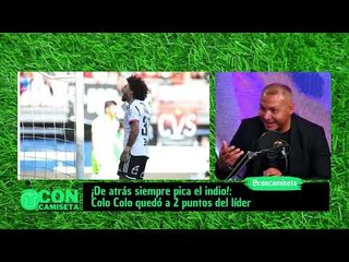 CAP 6 Con Camiseta: ¡Colo Colo a dos puntos del líder! Encendido cierre de Campeonato Nacional