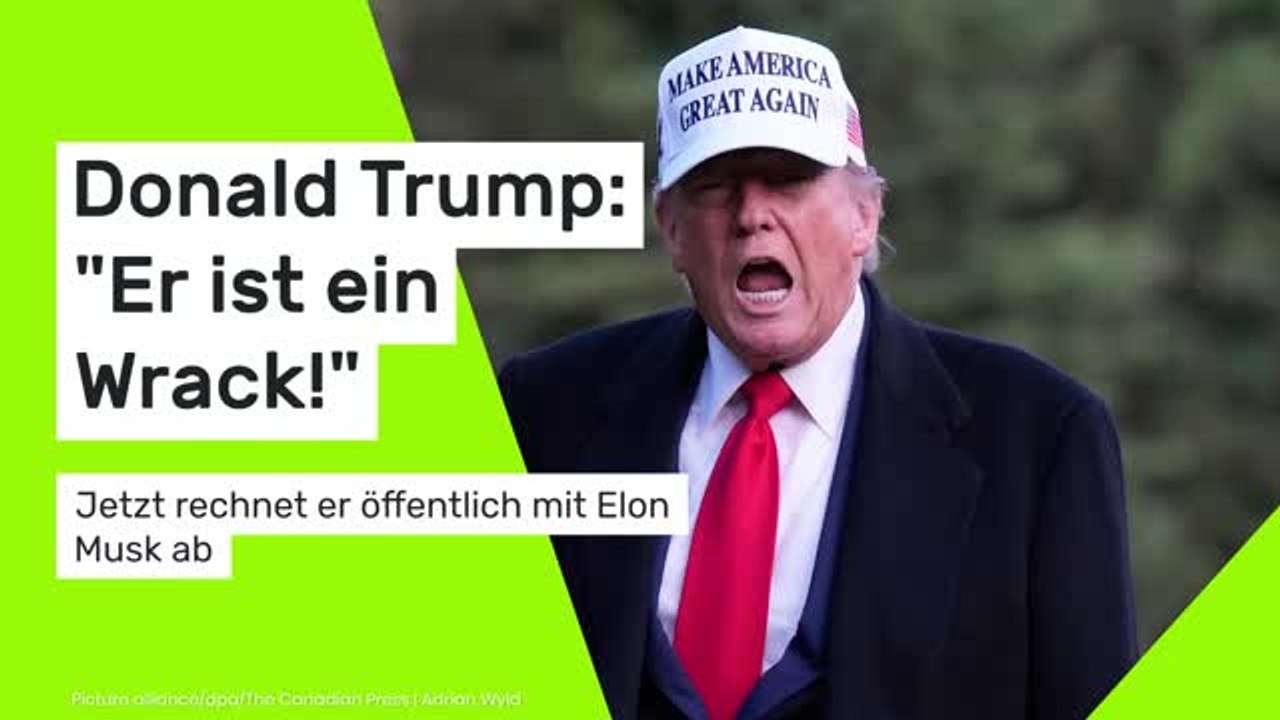 Donald Trump: Jetzt rechnet er öffentlich mit Elon Musk ab