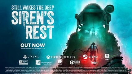 Still Wakes the Deep Siren’s Rest Official Launch Trailer