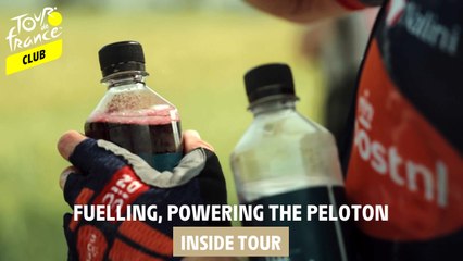 Inside Tour - Fuelling, powering the peloton