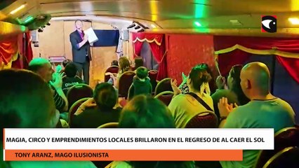 Magia, circo y emprendimientos locales brillaron en el regreso de Al Caer el  Sol