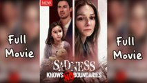 #Shortfilm Sadness Knows No Boundaries Full #FullHD #TopMovie  #NewTVShow2025