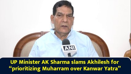 UP Minister AK Sharma slams Akhilesh for “prioritizing Muharram over Kanwar Yatra”