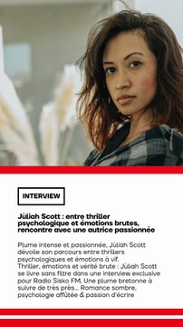 🚨🎙️📚 Thriller, émotions et vérité brute : Jùliah Scott se livre sans filtre dans une interview exclusive pour Radio Sisko FM 💥 Une plume bretonne à suivre de très près… 🖤 Romance sombre, psychologie affûtée & passion d’écrire ➡️