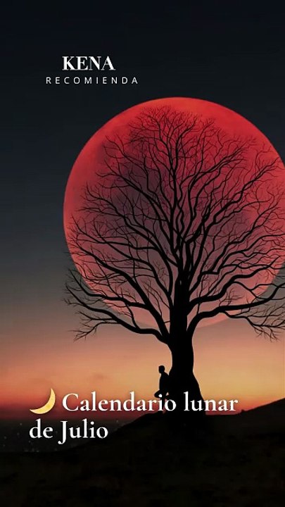 ¡Descubre el poder del calendario lunar de julio con Kena Revista!