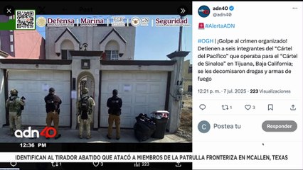 🚨¡Última Hora! Detienen a 6 integrantes del “Cártel del Pacífico” que operaban en Tijuana