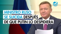 Un ministro ruso se suicida horas después de que Putin lo despidiera