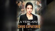La Venganza Del Chivo Expiatorio – FULL MOVIE [Eng Sub]
