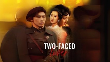 Two-Faced Lover – FULL MOVIE [Eng Sub]