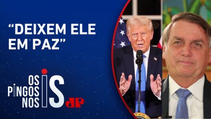 Donald Trump defende Jair Bolsonaro e afirma que ex-presidente sofre perseguição