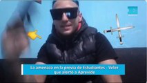 La amenaza en la previa de Estudiantes - Vélez que alertó a Aprevide