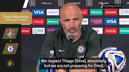 Chelsea preparing for Fluminense, not Thiago Silva - Maresca