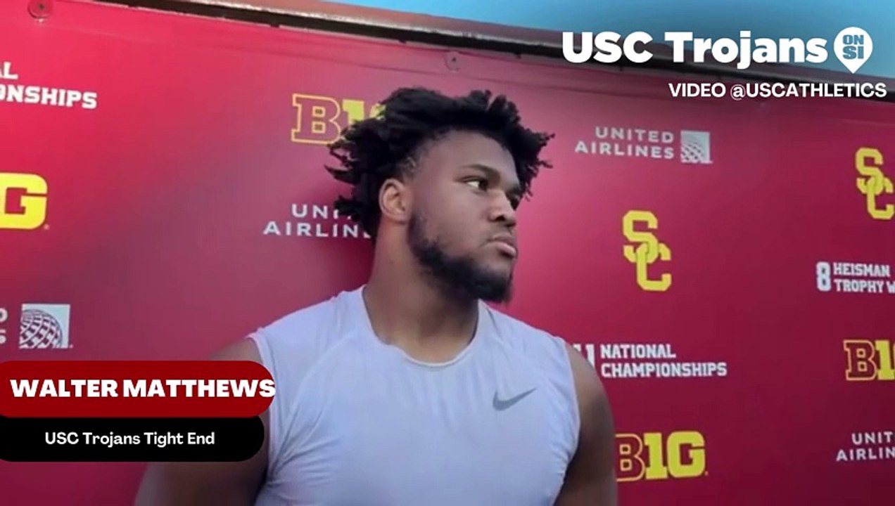 USC Trojans Tight End Walter Matthews Discusses The Dynamic Of The Trojans Tight End Room