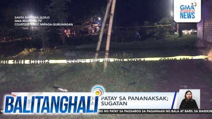 Brgy. tanod, patay sa pananaksak; 2 niyang kasama, sugatan | Balitanghali