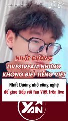 Nhất Dương dùng công nghệ để giao tiếp với fan trên live